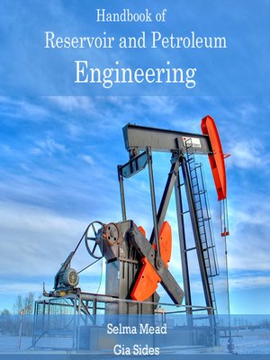 cover image of Handbook of Reservoir and Petroleum Engineering